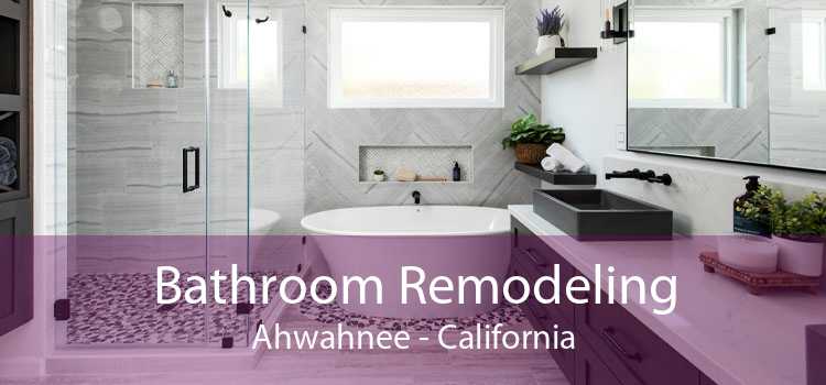 Bathroom Remodeling Ahwahnee - California