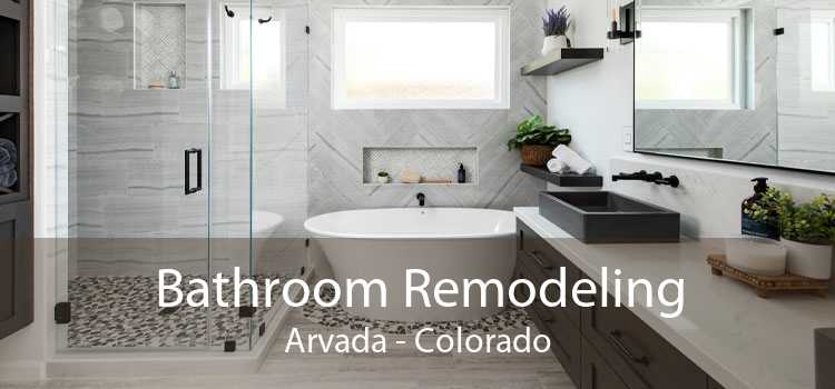 Bathroom Remodeling Arvada - Colorado