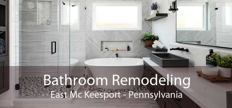Bathroom Remodeling East Mc Keesport - Pennsylvania