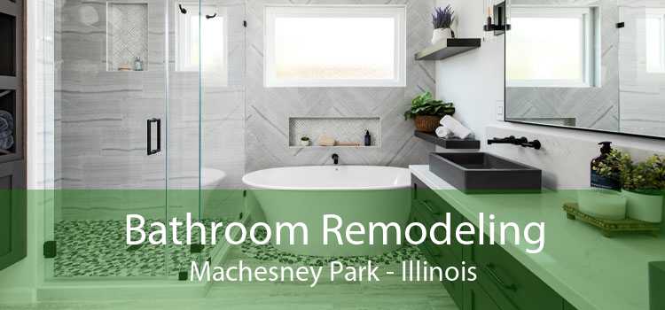 Bathroom Remodeling Machesney Park - Illinois