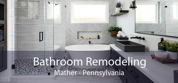 Bathroom Remodeling Mather - Pennsylvania
