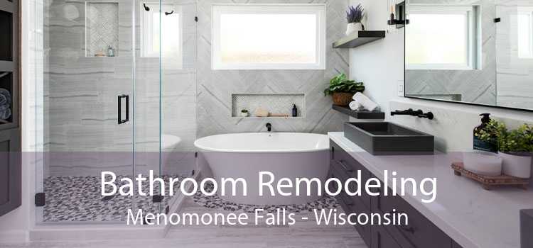 Bathroom Remodeling Menomonee Falls - Wisconsin