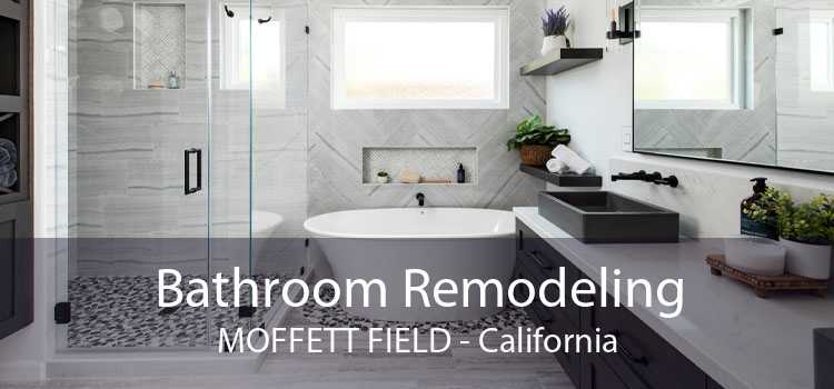 Bathroom Remodeling MOFFETT FIELD - California