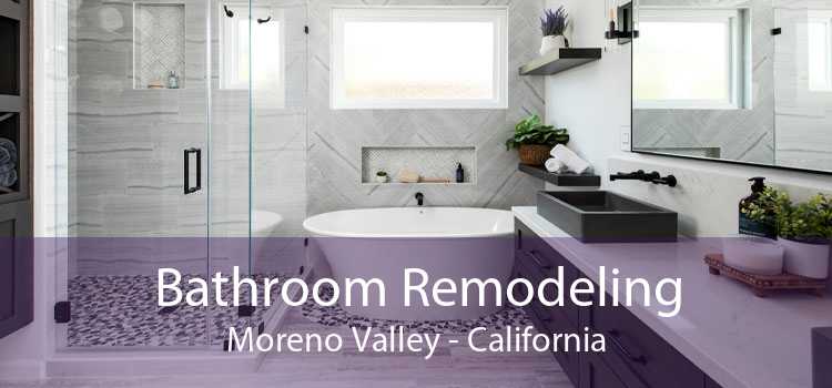 Bathroom Remodeling Moreno Valley - California