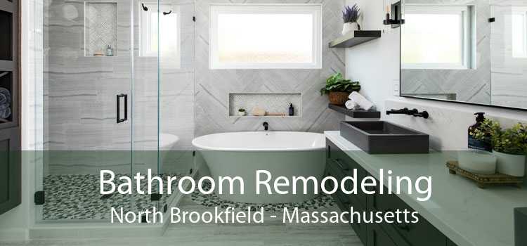 Bathroom Remodeling North Brookfield - Massachusetts
