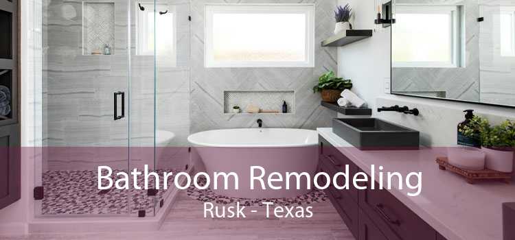 Bathroom Remodeling Rusk - Texas