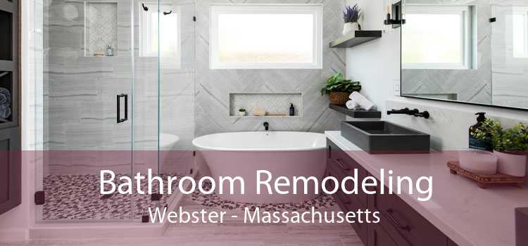 Bathroom Remodeling Webster - Massachusetts