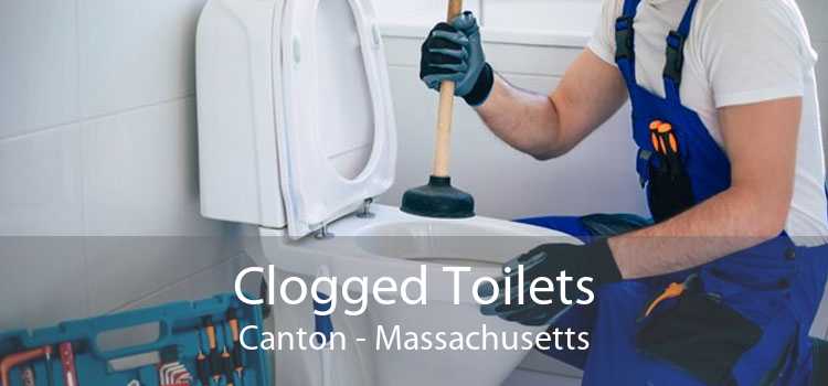 Clogged Toilets Canton - Massachusetts