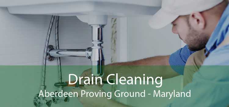 Drain Cleaning Aberdeen Proving Ground - Maryland