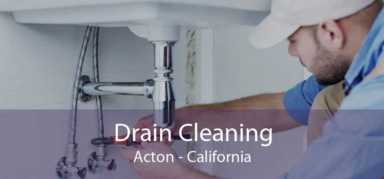 Drain Cleaning Acton - California