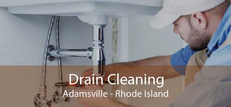 Drain Cleaning Adamsville - Rhode Island