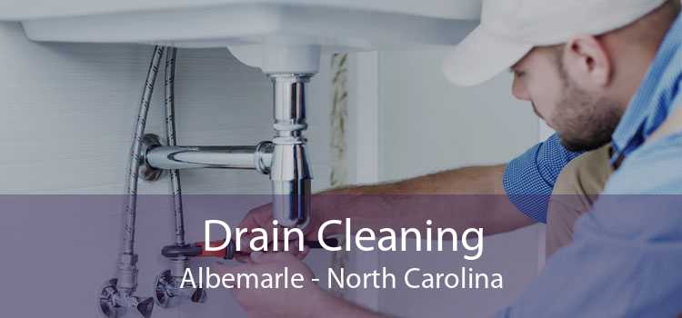Drain Cleaning Albemarle - North Carolina