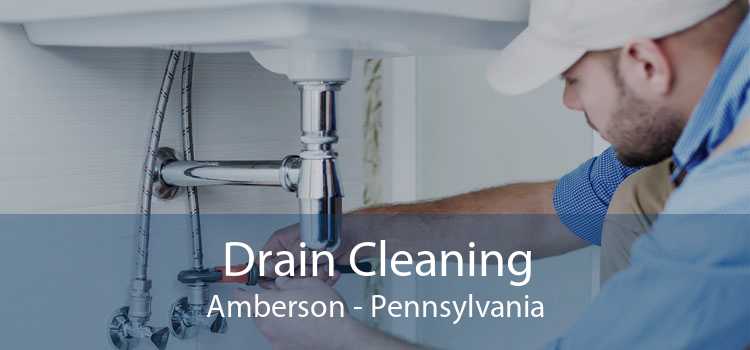 Drain Cleaning Amberson - Pennsylvania