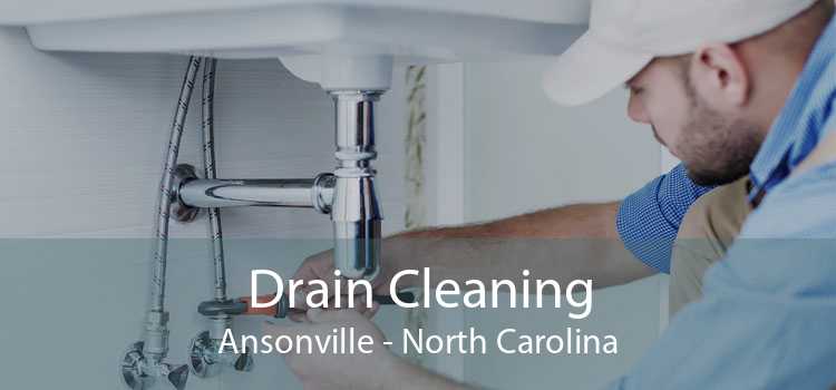 Drain Cleaning Ansonville - North Carolina