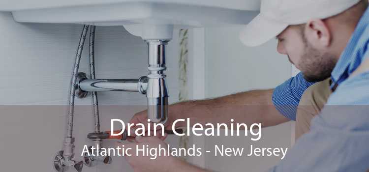 Drain Cleaning Atlantic Highlands - New Jersey