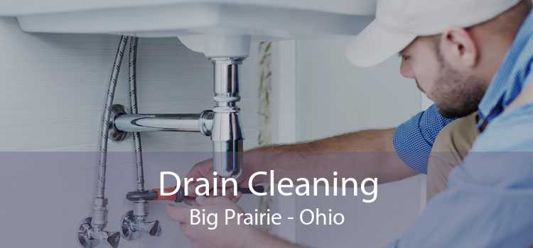 Drain Cleaning Big Prairie - Ohio