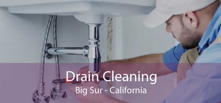 Drain Cleaning Big Sur - California