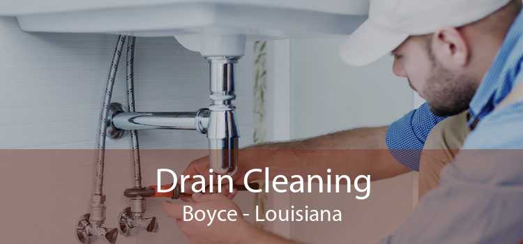 Drain Cleaning Boyce - Louisiana