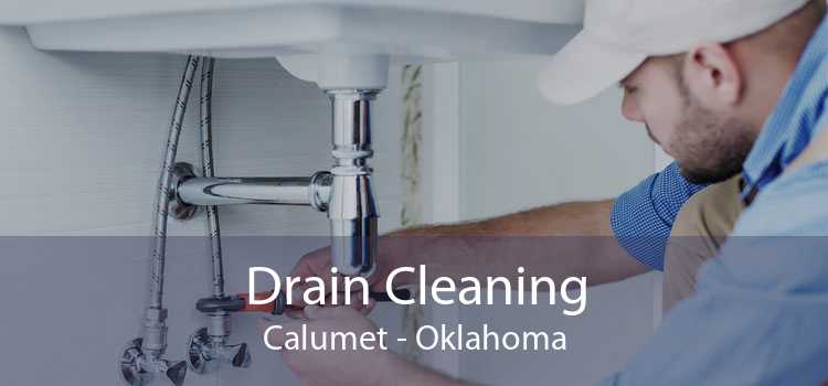 Drain Cleaning Calumet - Oklahoma