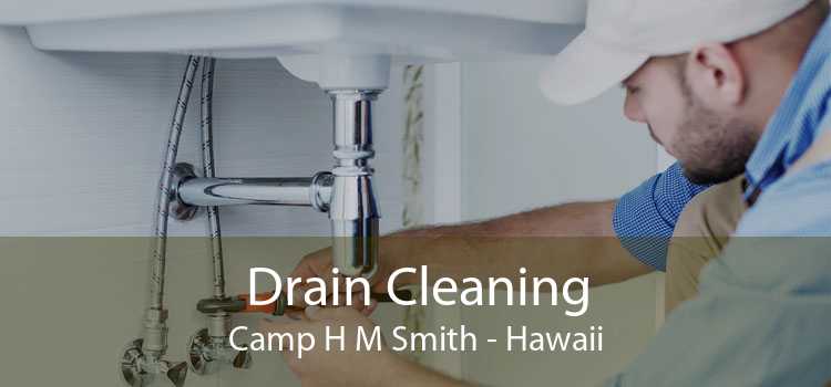 Drain Cleaning Camp H M Smith - Hawaii