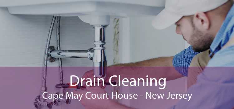 Drain Cleaning Cape May Court House - New Jersey