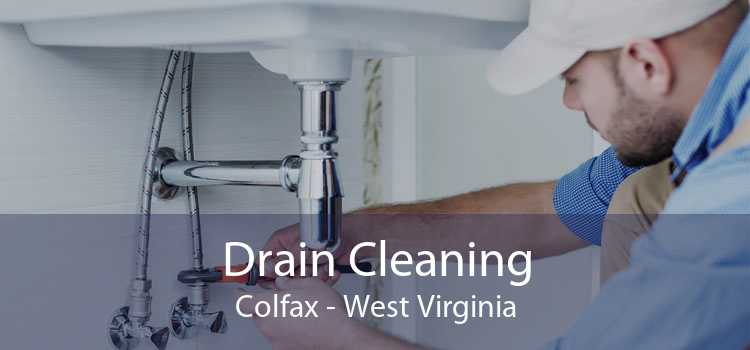 Drain Cleaning Colfax - West Virginia