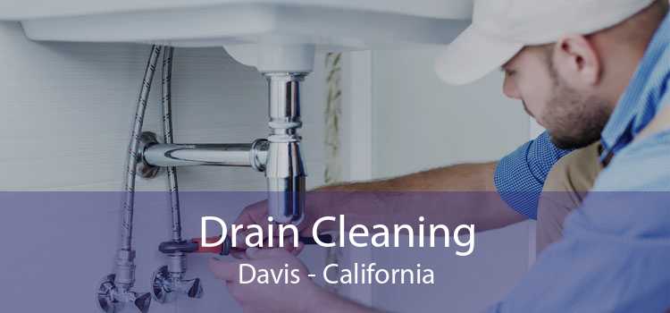 Drain Cleaning Davis - California