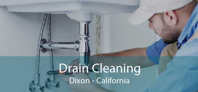 Drain Cleaning Dixon - California