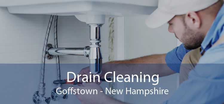 Drain Cleaning Goffstown - New Hampshire