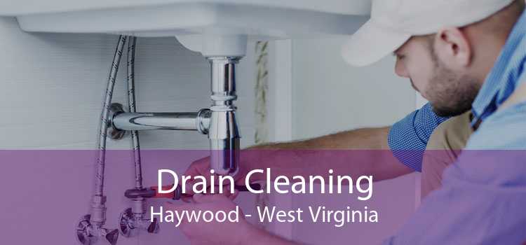 Drain Cleaning Haywood - West Virginia