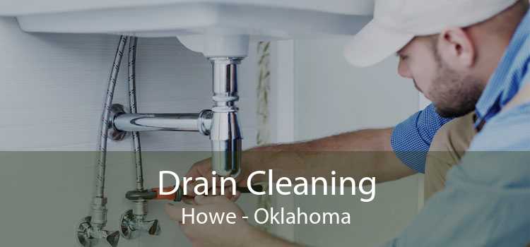 Drain Cleaning Howe - Oklahoma