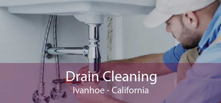 Drain Cleaning Ivanhoe - California