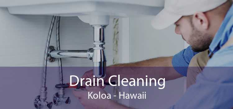 Drain Cleaning Koloa - Hawaii
