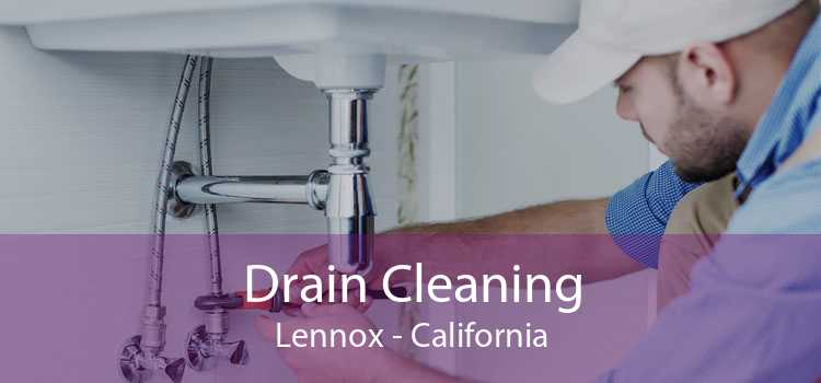 Drain Cleaning Lennox - California