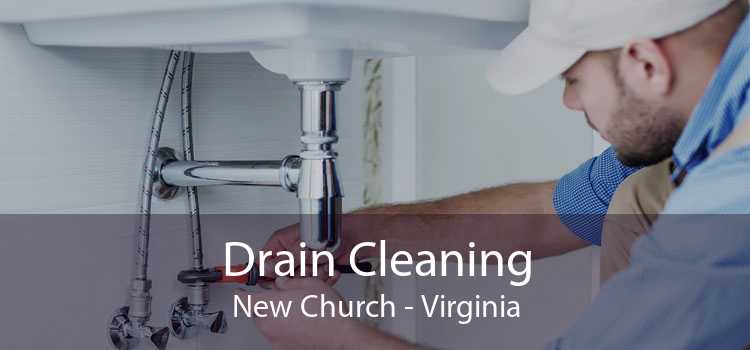 Drain Cleaning New Church - Virginia