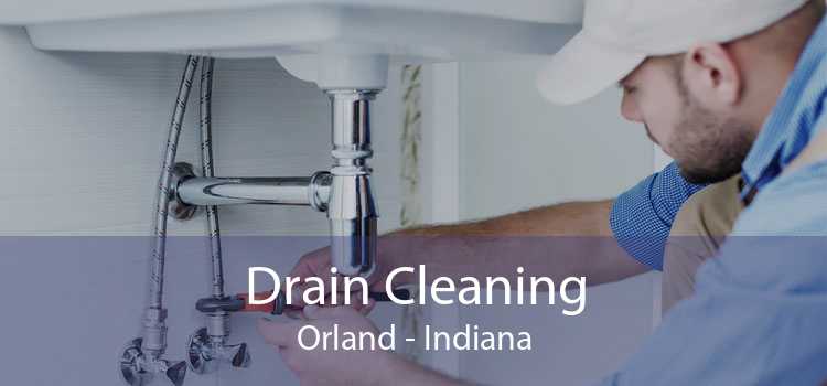 Drain Cleaning Orland - Indiana