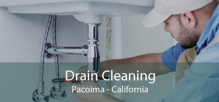 Drain Cleaning Pacoima - California