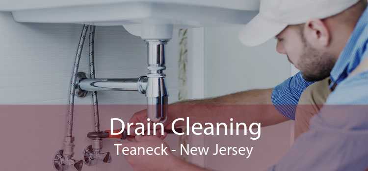 Drain Cleaning Teaneck - New Jersey