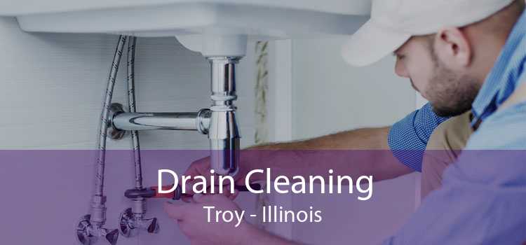 Drain Cleaning Troy - Illinois