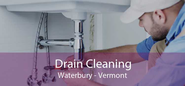 Drain Cleaning Waterbury - Vermont