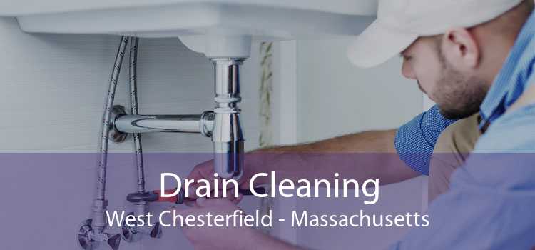 Drain Cleaning West Chesterfield - Massachusetts