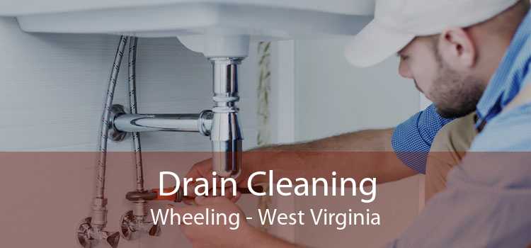 Drain Cleaning Wheeling - West Virginia