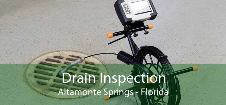 Drain Inspection Altamonte Springs - Florida