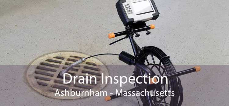 Drain Inspection Ashburnham - Massachusetts
