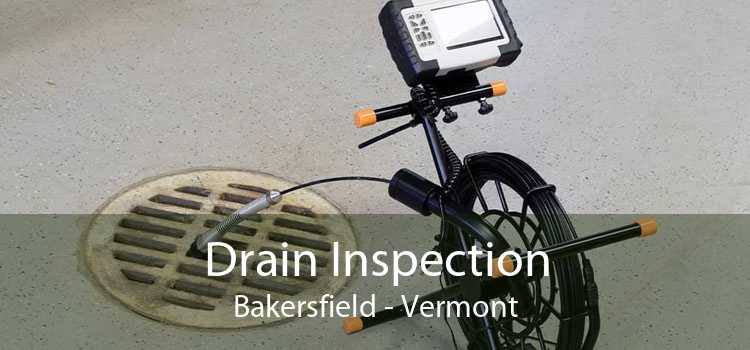 Drain Inspection Bakersfield - Vermont
