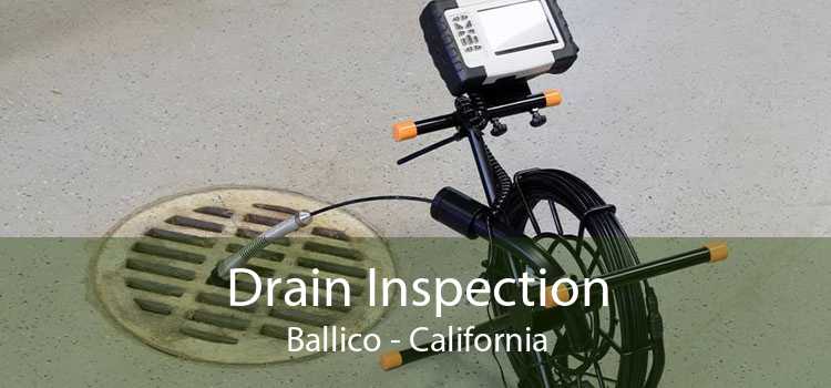 Drain Inspection Ballico - California