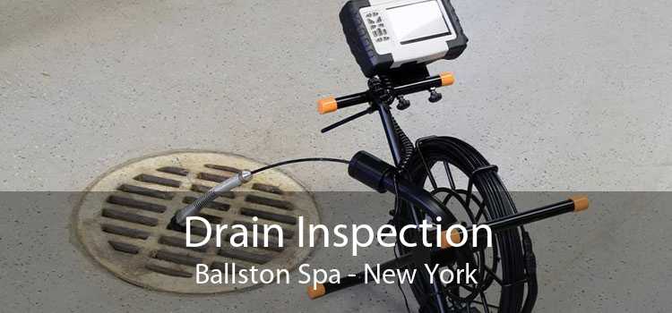 Drain Inspection Ballston Spa - New York