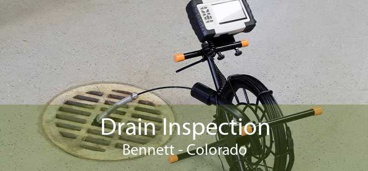 Drain Inspection Bennett - Colorado