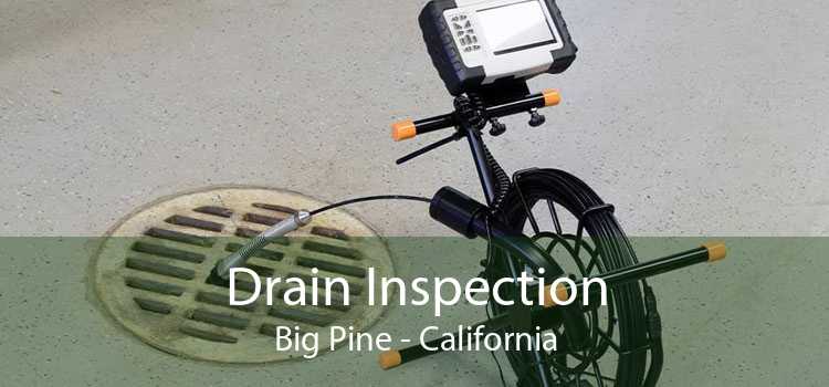 Drain Inspection Big Pine - California