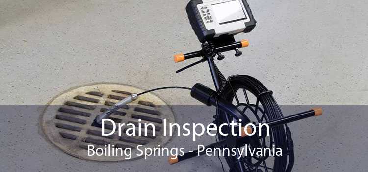 Drain Inspection Boiling Springs - Pennsylvania